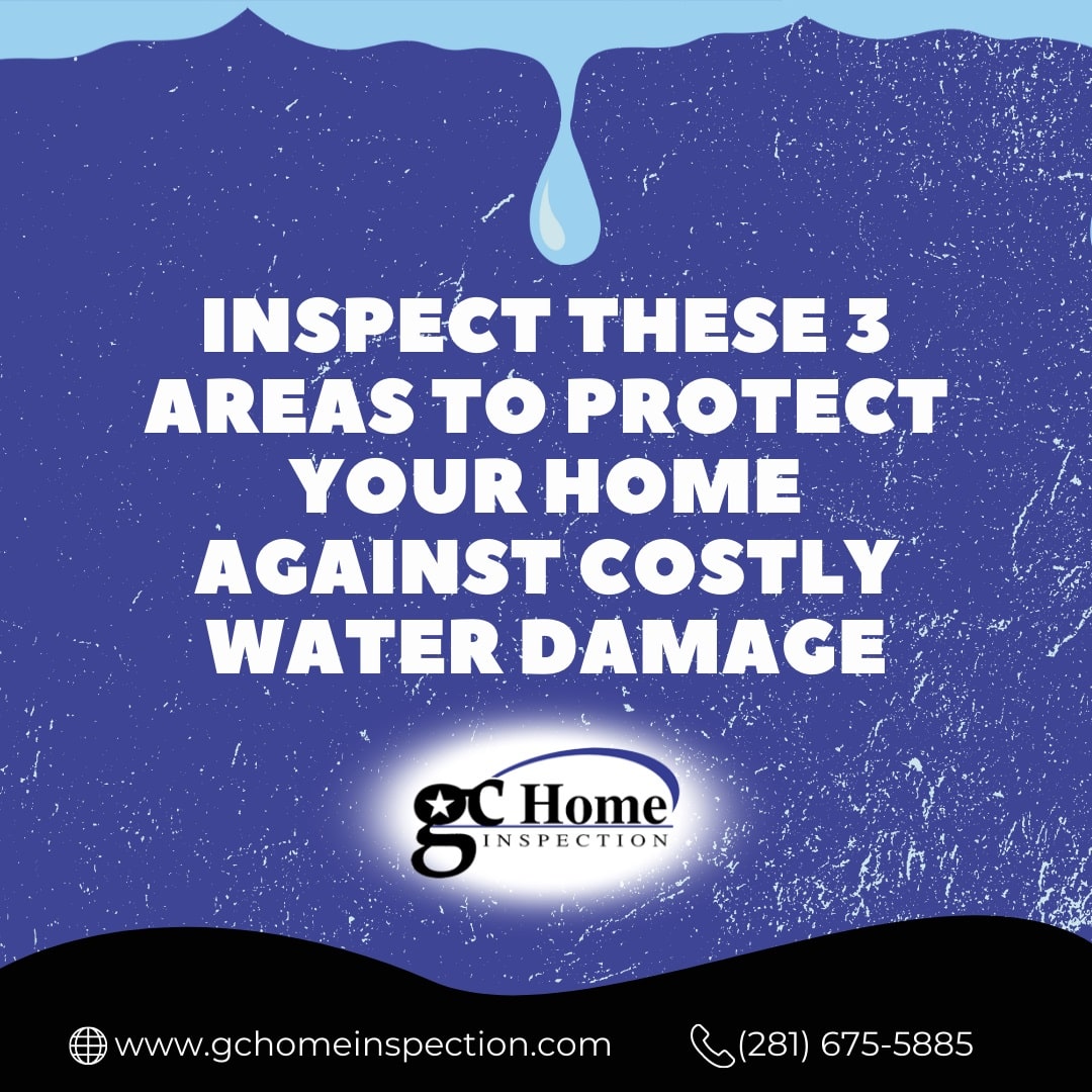 Inspect These 3 Areas To Protect Your Home Against Costly Water Damage