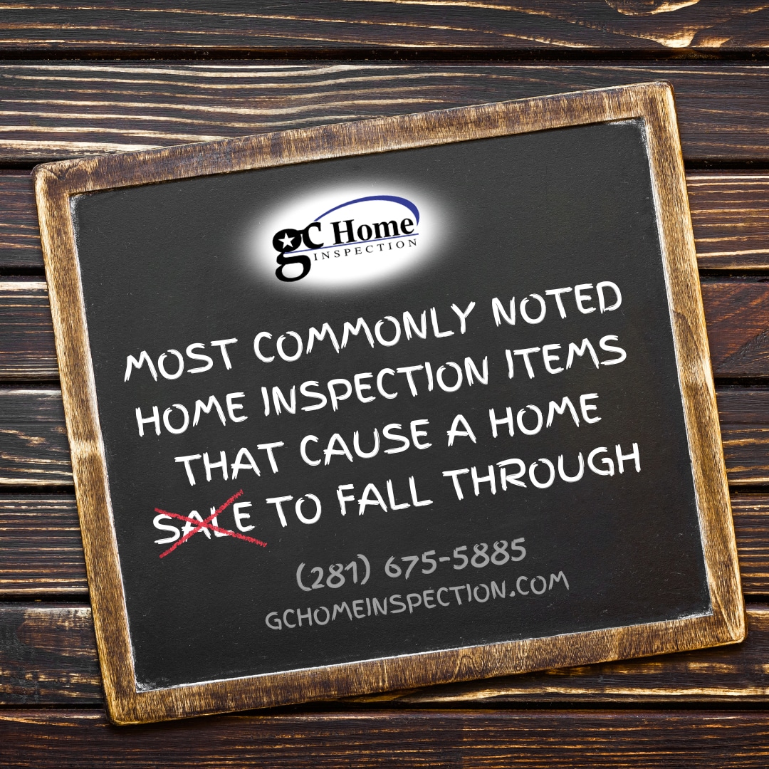Most Commonly Noted Home Inspection Items That Cause A Home Sale To Fall Through