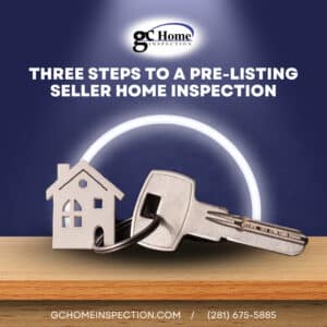 Three Steps To A Pre-Listing Seller Home Inspection